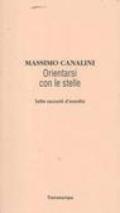 Orientarsi con le stelle. Sette racconti d'esordio