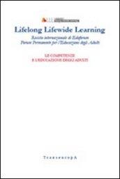 Lifelong Lifewide Learning. Rivista di EdaForum «Forum permanente per l'educazione degli adulti». 10.Raccontare le esperienze