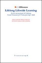 Lifelong Lifewide Learning. Rivista di EdaForum «Forum permanente per l'educazione degli adulti». 11.Educazione degli adulti: il punto della situazione