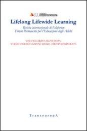 Lifelong Lifewide Learning. Rivista di EdaForum «Forum permanente per l'educazione degli adulti». 13.Uno sguardo all'Europa: verso un'educazione degli adulti comparata