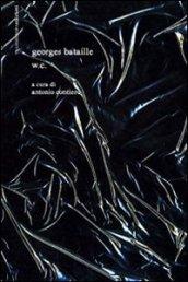 W.C. Musiche per Georges Bataille. Con CD Audio