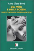 Del mito e della poesia. Demitizzazione e «ritorno del mito»