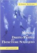 Manuale di diritto pratico per l'istruttore subacqueo