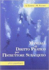 Manuale di diritto pratico per l'istruttore subacqueo