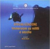 Specializzazione immersioni su relitti e secche