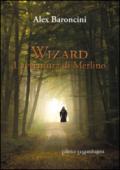 Wizard l'avventura di Merlino