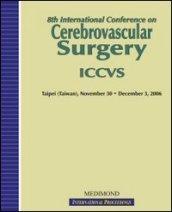 Eighth International conference on cerebrovascular surgery, ICCVS (Taipey, 30 November-3 December 2006)