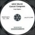 UICC World cancer congress. Free papers (Washington, 8-12 July 2006). Con CD-ROM