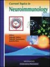 Current topics in neuroimmunology