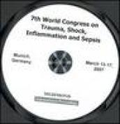 Seventh World congress on trauma, shock, inflammation and sepsis (Munich, 13-17 March 2007). CD-ROM