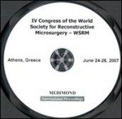 Fourth Congress of the World society for reconstructive microsurgery, WSRM (Athens, 24-26 June 2007). CD-ROM