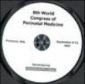 Fourth World congress of perinatal medicine-WCPM (Florence, 9-13 September, 2007). CD-ROM