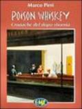 Poison whiskey. Cronache del dopo sbornia