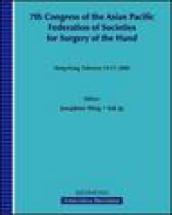 Seventh Congress of the Asian pacific federation of societies for surgery of the hand, APFSSH (Hong Kong, 14-17 February 2008)