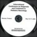 International conference on diagnosis and treatment in pediatric neurology (Warsaw, Poland, May 14-17, 2008). CD-ROM