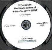 X European Multicolloquium of Parasitology. EMOP free papers (Paris, August 24-29 2008). CD-ROM
