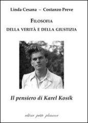 Filosofia della verità e della giustizia. Il pensiero di Karel Kosik