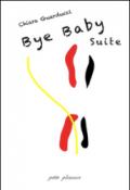 Bye baby suite