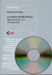 Le nuove tariffe forensi. Aggiornate al DM n. 127 dell'8 aprile 2004. Con CD-ROM