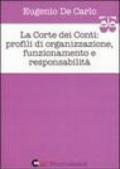 La Corte dei Conti. Profili di organizzazione, funzionamento e responsabilità