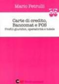 Carte di credito, bancomat e POS. Profili giuridici, operatività e tutele