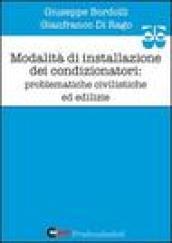 Modalità di installazione dei condizionatori. Problematiche civilistiche ed edilizie