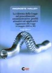 La riforma delle legge sul procedimento amministrativo: profili attuativi ed applicativi (aggiornato alla Legge 14 maggio 2005 n.80)