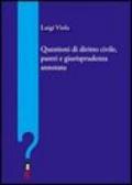 Questioni di diritto civile, pareri e giurisprudenza annotata