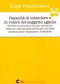 Capacità di intendere e di volere del soggetto agente. Percorso ermeneutico tra dato normativo, dottrina e scienza psichiatrica