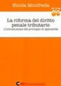 La riforma del diritto penale tributario. L'introduzione del principio di specialità