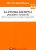 La riforma del diritto penale tributario. L'introduzione del principio di specialità