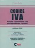 Codice IVA 2006. Articoli commentati con giurisprudenza e prassi
