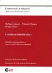 Crimini informatici. Dottrina, giurisprudenza ed aspetti tecnici delle investigazioni (I)