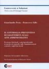 Il controllo preventivo di legittimità sugli atti amministrativi. Excursus dottrinale e giurisprudenziale in merito al controllo sulle amministrazioni centrali...