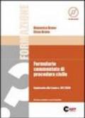 Formulario commentato di procedura civile. Aggiornato alla Legge n. 102/2006. Con CD-ROM