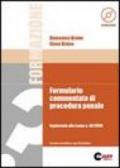 Formulario commentato di procedura penale. Aggiornato alla Legge n. 49/2006. Con CD-ROM