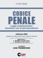 Codice penale 2006. Leggi complementari. Annotato con la giurisprudenza