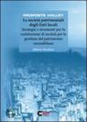 Le società patrimoniali degli Enti locali. Strategie e strumenti per la costituzione di società per la gestione del patrimonio immobiliare. Con CD-ROM