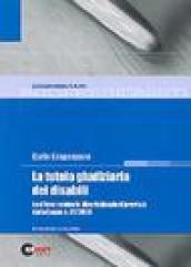 La tutela giudiziaria dei disabili. La difesa contro le discriminazioni prevista dalla Legge n. 67/2006