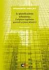 La pianificazione urbanistica. Dal piano regolatore generale ai piani attuativi