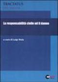 La responsabilità civile ed il danno. 1.
