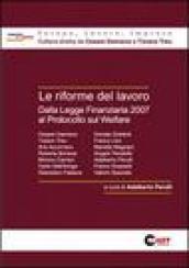 Le riforme del lavoro. Dalla legge finanziaria 2007 al protocollo sul welfare