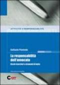 La responsabilità dell'avvocato. Rischi risarcitori e strumenti di tutela