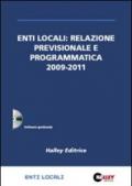 Enti locali: relazione previsionale e programmatica 2009-2011. Con CD-ROM