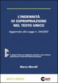 L'indennità di espropriazione nel Testo Unico. Aggiornato alla Legge n. 244/2007. Con CD-ROM