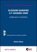 Elezioni europee 6-7 giugno 2009. Scadenzario e modulistica. CD-ROM
