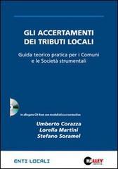 Gli accertamenti dei tributi locali. Guida teorico pratica per i Comuni e le società strumentali. Con CD-ROM
