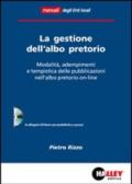 La gestione dell'albo pretorio. Modalità, adempimenti e tempistica delle pubblicazioni nell'albo pretorio on-line