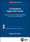 L'inventario degli enti locali. Profili teorico-pratici della contabilità economica e patrimoniale. Con CD-ROM