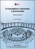 Il consigliere comunale e provinciale. Guida pratica